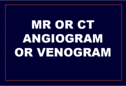 MR or CT Angiogram or Venogram (Neutral) - 2nd Radiology Opinion